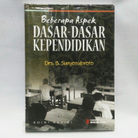 BEBERAPA ASPEK DASAR-DASAR KEPENDIDIKAN