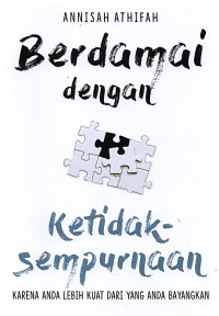 Berdamai dengan Ketidak Sempurnaan