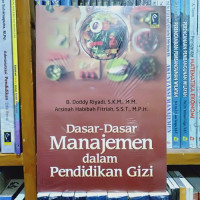 Dasar- Dasar Manajemen dalam Pendidikan Gizi