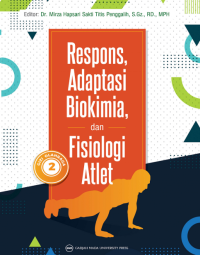 GIZI OLAHRAGA II : RESPONS, ADAPTASI BIOKIMIA, DAN FISIOLOGI ATLET