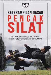 KETERAMPILAN DASAR PENCAK SILAT