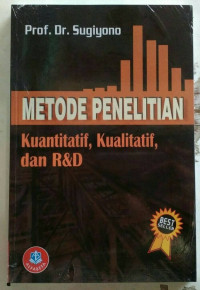 METODE PENELITIAN (Kuantitatif, Kualitatif, dan R&D)