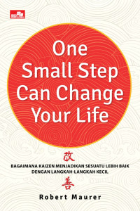 ONE SMALL STEP CAN CHANGE YOUR LIFE