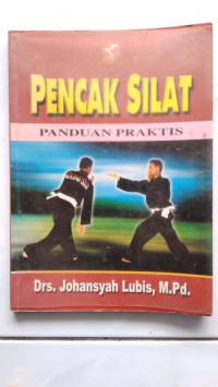 PENCAK SILAT :PANDUAN PRAKTIS