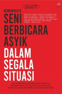 SENI BERBICARA ASYIK DALAM SEGALA SITUASI