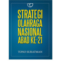 STRATEGI OLAHRAGA NASIONAL ABAD 21