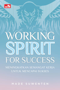 WORKING SPIRIT FOR SUCCESS