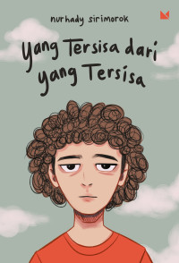Image of YANG TERSISA DARI YANG TERSISA